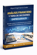Análisis Financiero y Toma de Decisiones Empresariales
